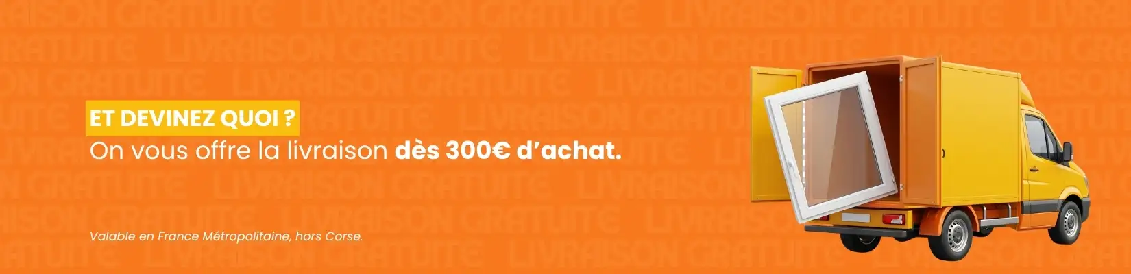 Livraison offerte dès 300€ de commande