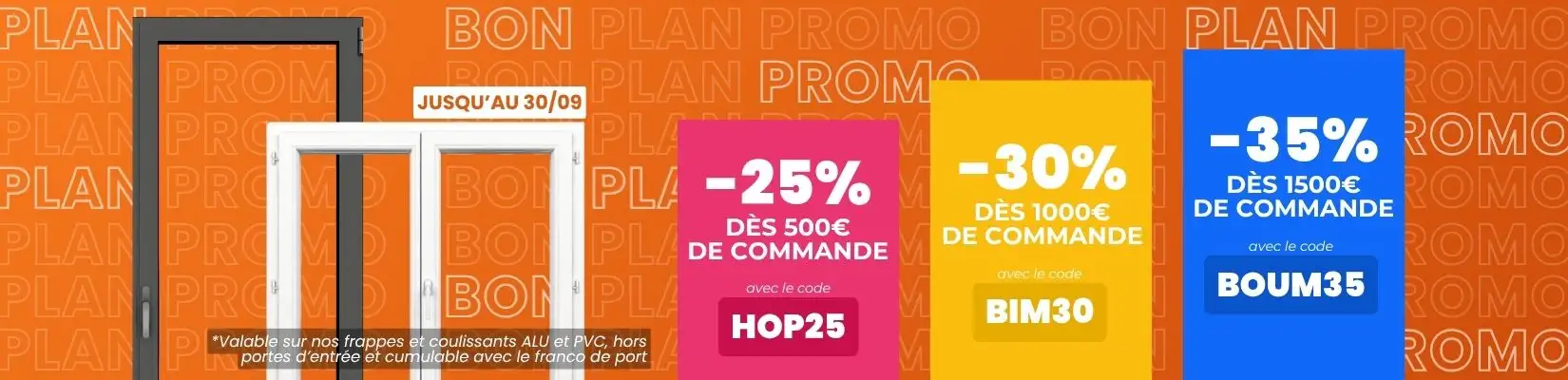 Promo : jusqu'à -35% sur une sélection ALU et PVC