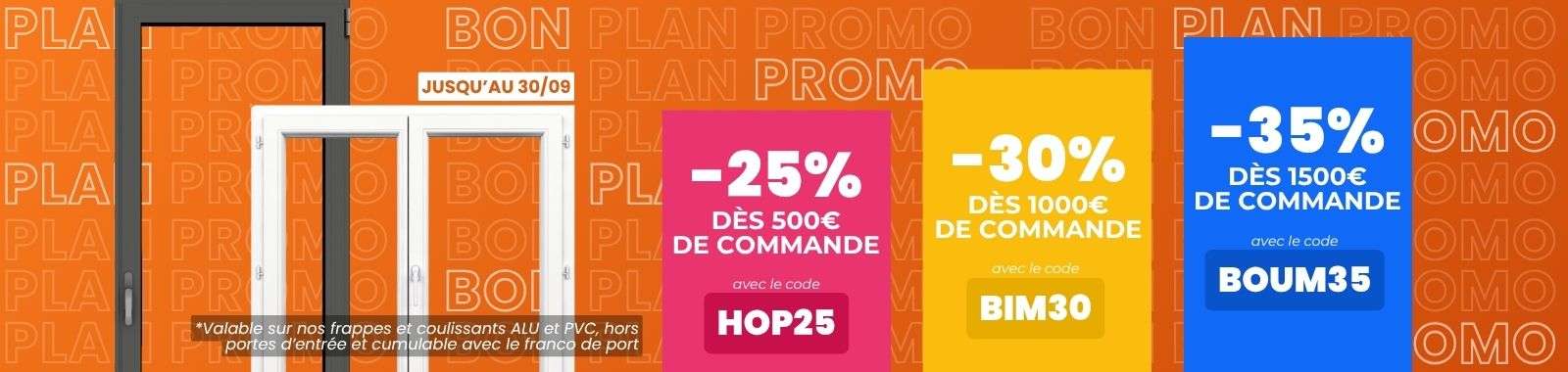 Jusqu'à 35% sur le PVC et l'ALU